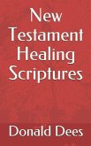 New Testament Healing Scriptures