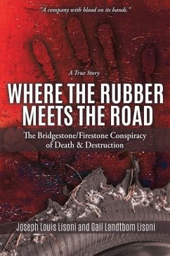 Where the Rubber Meets the Road - Lisoni, Joseph Louis; Lisoni, Gail Landtbom