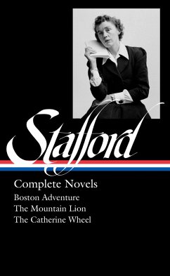 Jean Stafford: Complete Novels (Loa #324): Boston Adventure / The Mountain Lion / The Catherine Wheel - Stafford, Jean