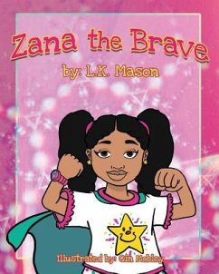 Zana the Brave - Mason, L. K.