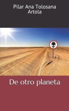 De otro planeta - Tolosana Artola, Pilar Ana