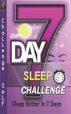 7-Day Sleep Challenge: Sleep Better In 7 Days