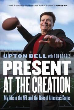 Present at the Creation - Bell, Upton; Borges, Ron