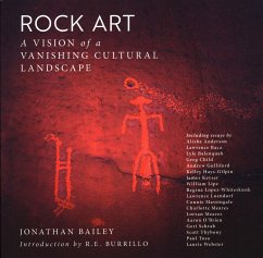 Rock Art: A Vision of a Vanishing Cultural Landscape - Bailey, Jonathan