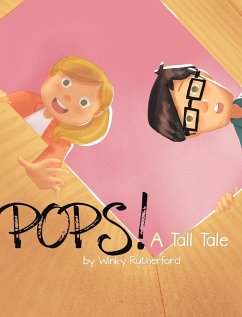 Pops! A Tall Tale by Winky Rutherford - Rutherford, Winky