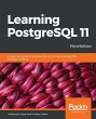 Learning PostgreSQL 11 - Third Edition - Bild 1