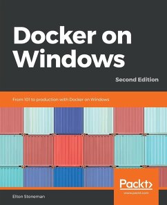 Docker on Windows - Second Edition - Stoneman, Elton