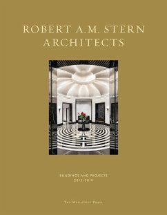 Robert A.M. Stern Architects: Buildings and Projects 2015-2019 - Stern, Robert A. M.