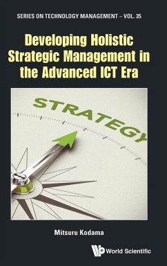 DEVELOPING HOLISTIC STRATEGIC MANAGEMENT IN THE ADVANCED ICT - Mitsuru Kodama