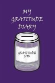 My Gratitude Diary: Purple Cover - Gratitude Day by Day Book for You to Add Your Thanks and More