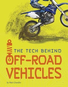 The Tech Behind Off-Road Vehicles - Chandler, Matt