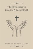 7 Key Principles To Creating A Deeper Faith