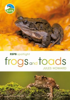 RSPB Spotlight Frogs and Toads - Howard, Mr Jules