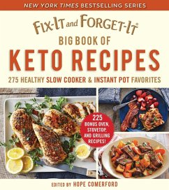 Fix-It and Forget-It Big Book of Keto Recipes: 275 Healthy Slow Cooker and Instant Pot Favorites - Comerford, Hope