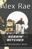 Robbin' Witches: An Otherworlders Novel