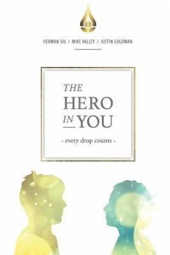 The Hero In You - Siu, Herman; Valley, Mike; Goldman, Justin