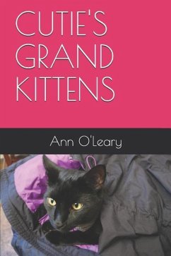 Cutie's Grand Kittens - O'Leary, Ann Merker