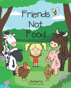 Friends Not Food - Fox, Rachael