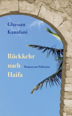 Rückkehr nach Haifa (eBook, ePUB) - Kanafani, Ghassan