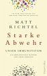 Starke Abwehr - Unser Immunsystem. Ein... - Bild 1
