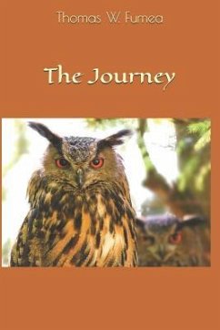 The Journey - Fumea, Thomas W.