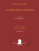 Cimarosa: La Baronessa Stramba: (Partitura - Full Score)
