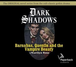 Barnabas, Quentin and the Vampire Beauty: Volume 32 - Ross, Marilyn