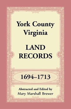 York County, Virginia Land Records, 1694-1713 - Brewer, Mary Marshall