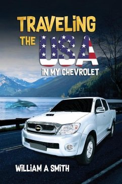 Traveling the USA in My Chevrolet - Smith, William A.