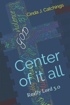 Center of It All - Catchings, Cinda J.