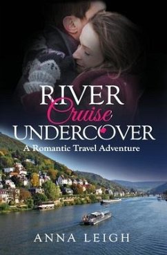 River Cruise Undercover - Leigh, Anna