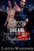 Every Man's Dream; Every Woman's Nightmare