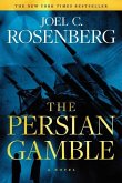 The Persian Gamble: A Marcus Ryker Series Political and Military Action Thriller