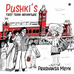 Pushki's first train adventure - Prashansa Meyn