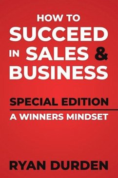 How to Succeed in Sales and Business - Durden, Ryan
