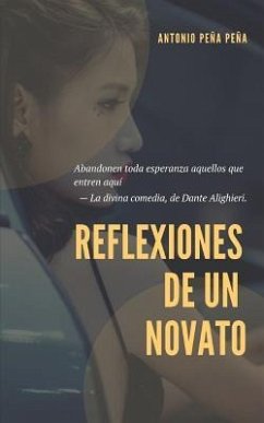 Reflexiones de un novato - Pena Pena, Antonio