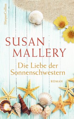 Die Liebe der Sonnenschwestern (eBook, ePUB) - Mallery, Susan