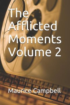 The Afflicted Moments Volume 2 - Campbell, Maurice