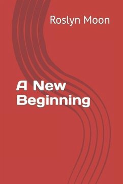 A New Beginning - Moon, Roslyn Michelle