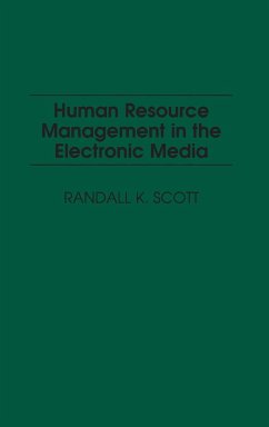 Human Resource Management in the Electronic Media - Scott, Randall