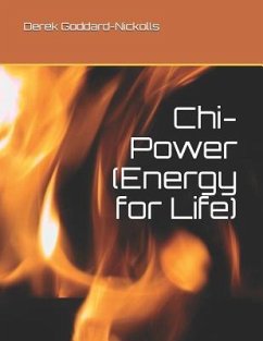 Chi-Power (Energy for Life) - Goddard-Nickolls, Derek