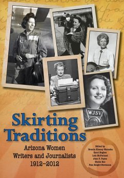 Cover Skirting Traditions: Arizona Women Writers and Journalists 1912-2012