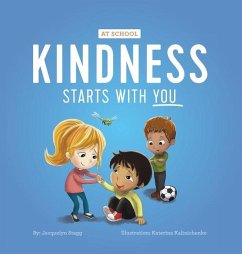 Kindness Starts With You - At School - Stagg, Jacquelyn