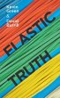 Elastic Truth - Bild 1