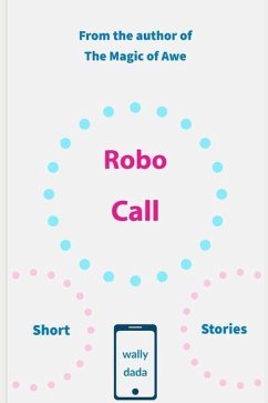 Robo Call: Short Stories - Dada, Wally