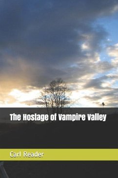 The Hostage of Vampire Valley - Reader, Carl