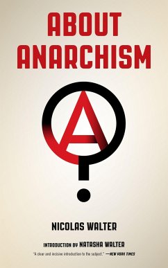About Anarchism - Walter, Nicolas