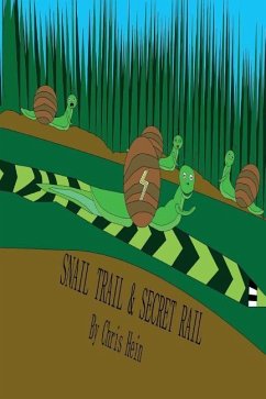 Snail Trail & Secret Rail - Hein, Chris