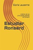 Estudiar Ronsard: Análisis de los principales poemas de Ronsard