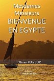 Mesdames Messieurs Bienvenue En Egypte